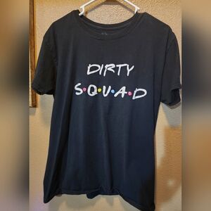 Dirty Thirty Squad Shirt 30th Birthday Group Friends T-Shirt